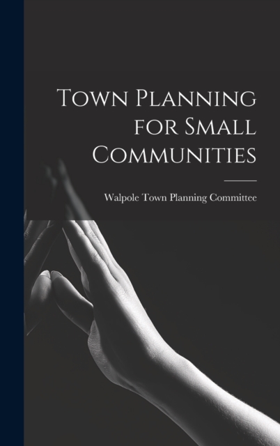 Town Planning for Small Communities