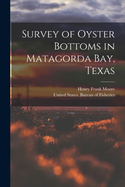 Survey of Oyster Bottoms in Matagorda Bay, Texas