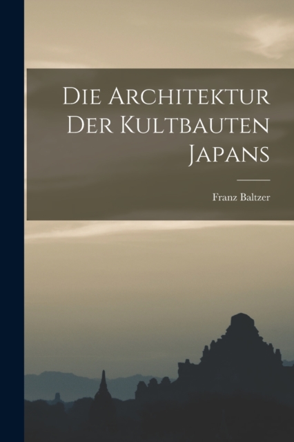 Die Architektur Der Kultbauten Japans