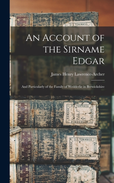 An Account of the Sirname Edgar