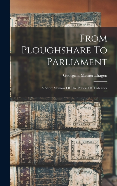 From Ploughshare To Parliament