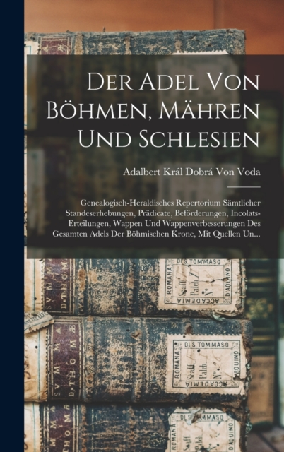 Der Adel Von Bohmen, Mahren Und Schlesien