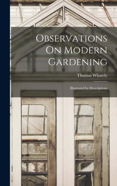 Observations On Modern Gardening