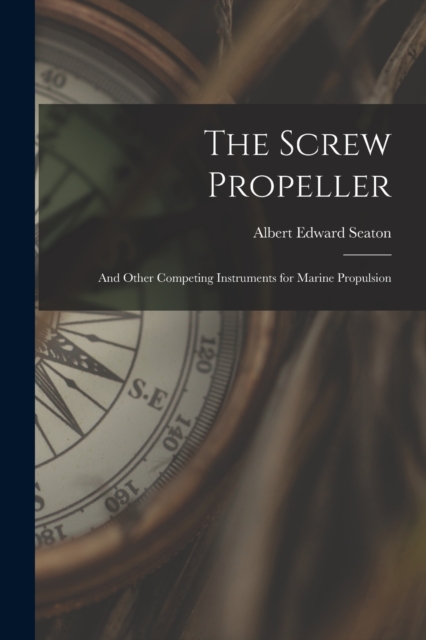 The Screw Propeller