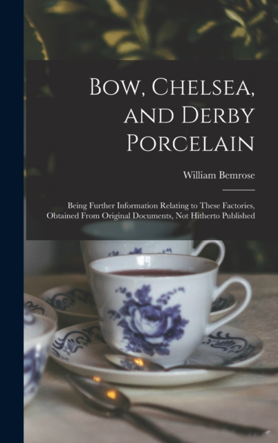 Bow, Chelsea, and Derby Porcelain