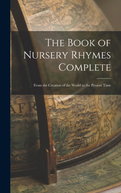 The Book of Nursery Rhymes Complete