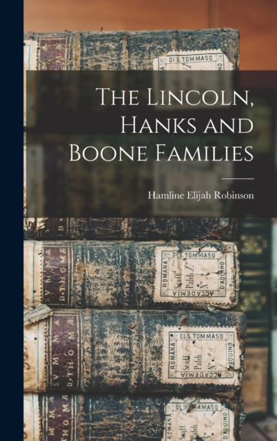 The Lincoln, Hanks and Boone Families
