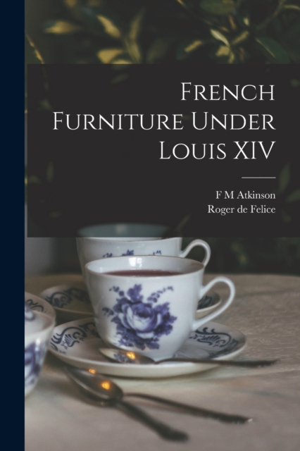 French Furniture Under Louis XIV