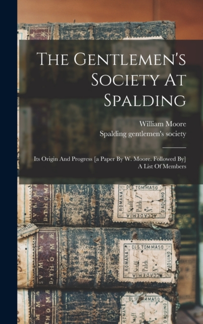 The Gentlemen's Society At Spalding