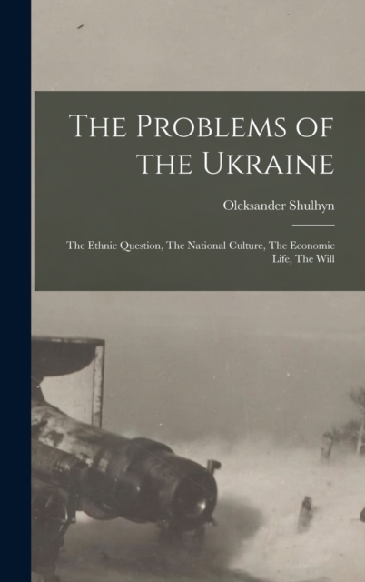 The Problems of the Ukraine