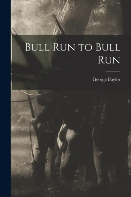 Bull Run to Bull Run
