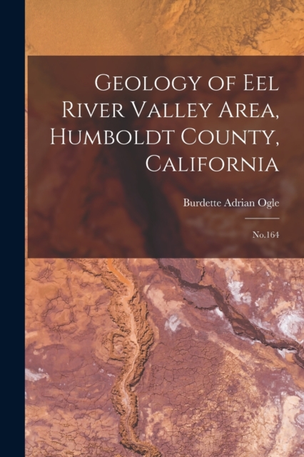 Geology of Eel River Valley Area, Humboldt County, California