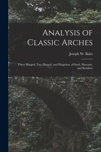 Analysis of Classic Arches