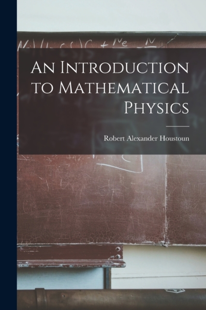 An Introduction to Mathematical Physics