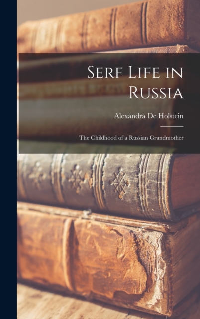 Serf Life in Russia