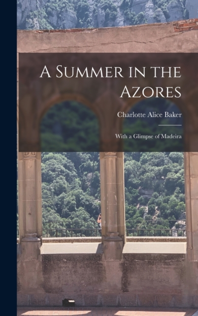 A Summer in the Azores