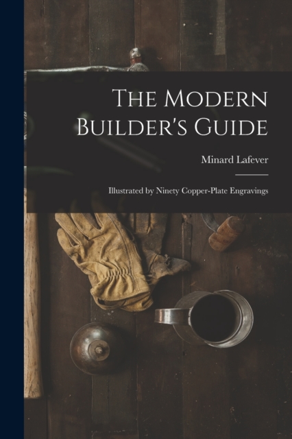 The Modern Builder's Guide