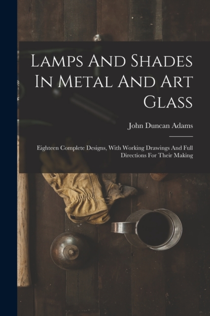 Lamps And Shades In Metal And Art Glass