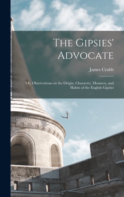 The Gipsies' Advocate