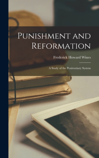 Punishment and Reformation