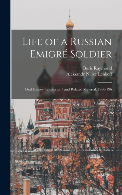 Life of a Russian Emigre Soldier