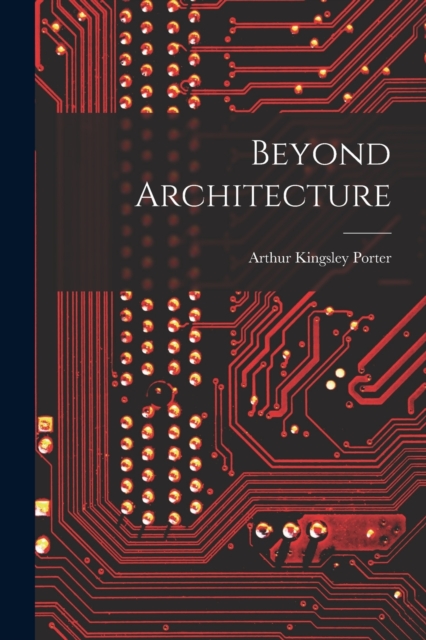 Beyond Architecture