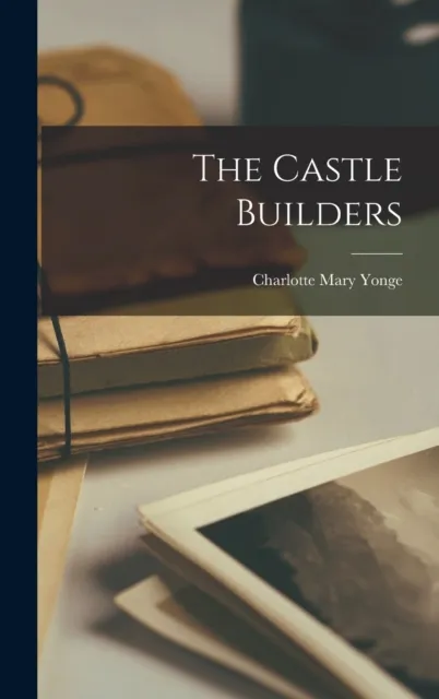 The Castle Builders