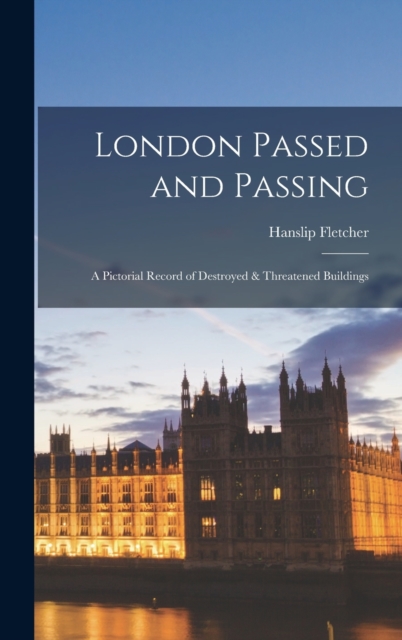 London Passed and Passing