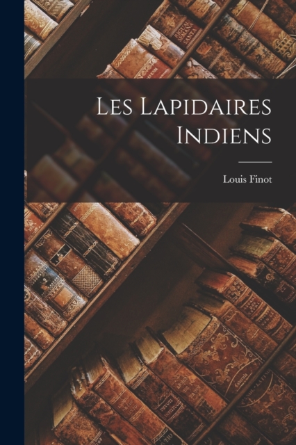Les Lapidaires Indiens