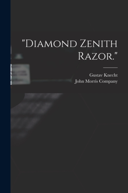 "Diamond Zenith Razor."