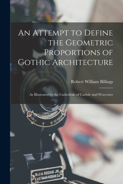 An Attempt to Define the Geometric Proportions of Gothic Architecture