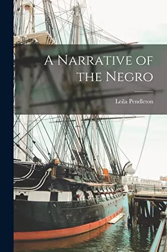 A Narrative of the Negro