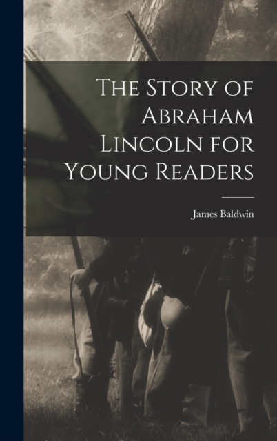 The Story of Abraham Lincoln for Young Readers