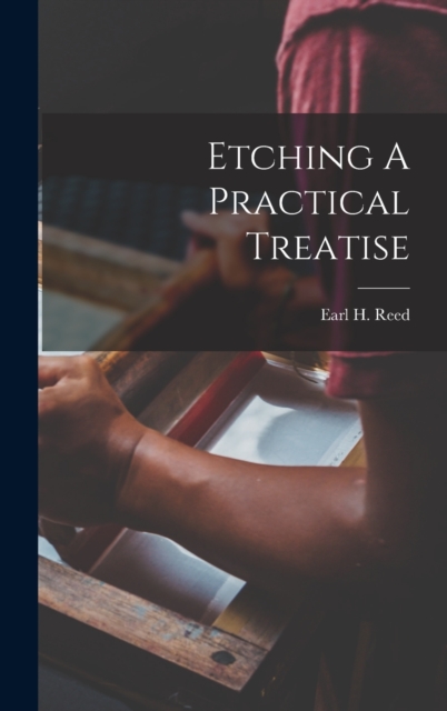 Etching A Practical Treatise