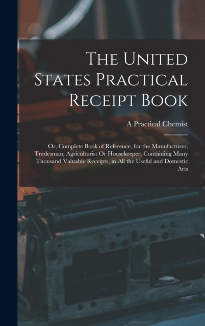 The United States Practical Receipt Book