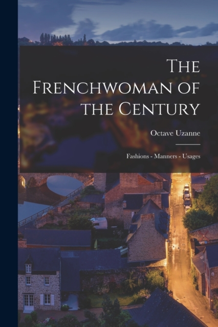 The Frenchwoman of the Century