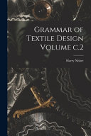 Grammar of Textile Design Volume c.2