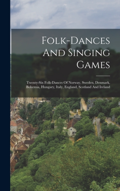 Folk-dances And Singing Games