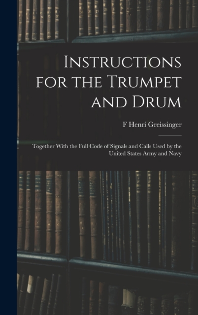 Instructions for the Trumpet and Drum