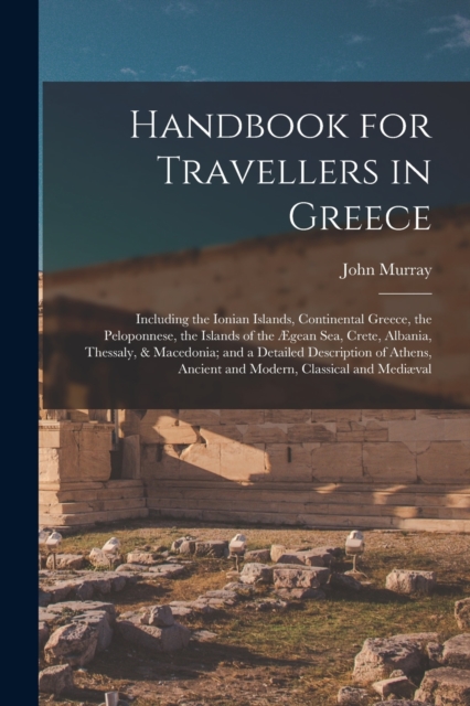 Handbook for Travellers in Greece