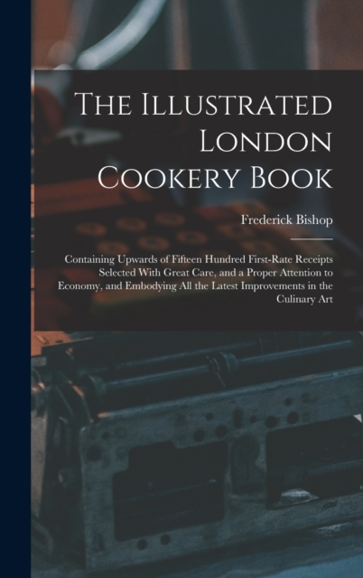 The Illustrated London Cookery Book