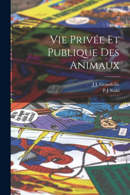 Vie Privee Et Publique Des Animaux