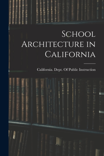 School Architecture in California
