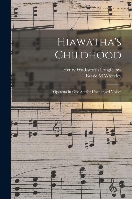 Hiawatha's Childhood