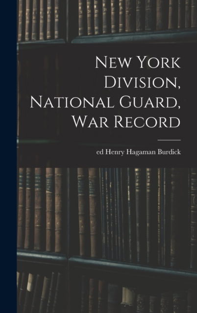 New York Division, National Guard, war Record