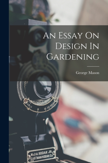 An Essay On Design In Gardening