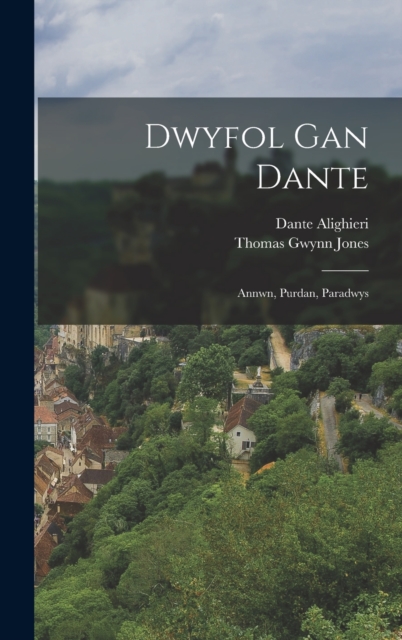 Dwyfol Gan Dante