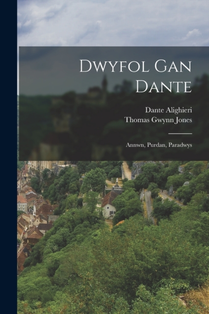 Dwyfol Gan Dante