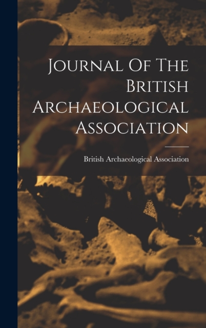 Journal Of The British Archaeological Association