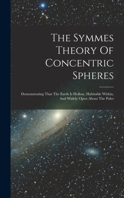 The Symmes Theory Of Concentric Spheres
